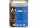 Artisana, Organics, сырое кокосовое масло, первого отжима, 414 г (14 унций)