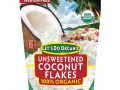 Edward & Sons, Edward & Sons, Let's Do Organic, 100% Organic Unsweetened Coconut Flakes, 7 oz (200 g)