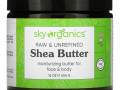 Sky Organics, масло ши, необработанное и нерафинированное, 454 г (16 жидк. унций)