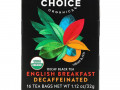 Choice Organic Teas, Decaf Black Tea, Decaffeinated English Breakfast, 16 Tea Bags, 1.12 oz (32 g)