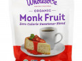 Wholesome, Organic Monk Fruit, 8 oz ( 227 g)